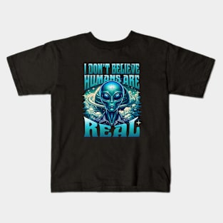 Alien Doesn't Believe Humans Are Real Kids T-Shirt